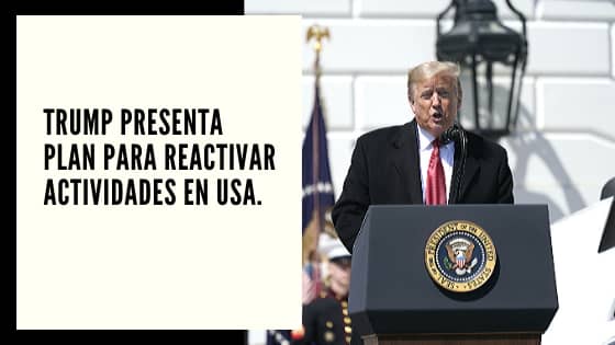 Trump Mariano Aveledo Permuy CHF Advisors Noticias Abril 17 - Trump presenta plan para reactivar actividades en USA