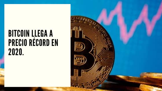 CHF Advisors Noticias Diciembre 30 - Bitcoin llega a precio récord en 2020