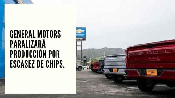 CHF Advisors Noticias Septiembre 3 - General Motors paralizará producción por escasez de chips